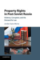 Book cover of: Property Rights in Post-Soviet Russia. By: Jordan Gans-Morse