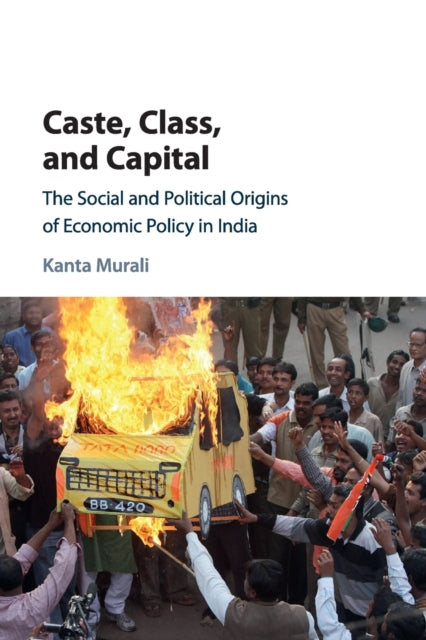Book cover of: Caste, Class, and Capital. By: Kanta Murali