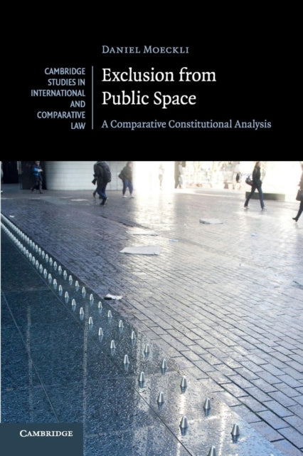 Book cover of: Exclusion from Public Space. By: Daniel Moeckli