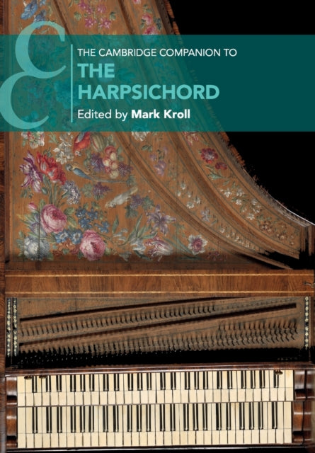 Book cover of: Cambridge Companion to the Harpsichord. By: Mark Kroll