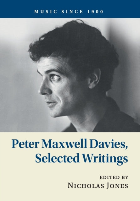 Book cover of: Peter Maxwell Davies, Selected Writings. By: Peter Maxwell Davies