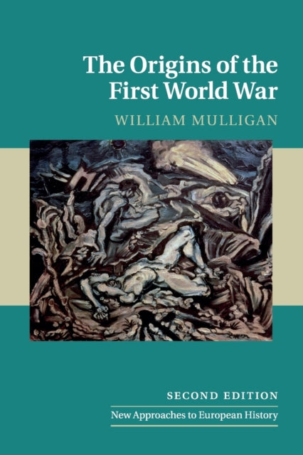 Book cover of: Origins of the First World War. By: William Mulligan