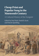 Book cover of: Cheap Print and Popular Song in the Nineteenth Century. By: Paul Watt