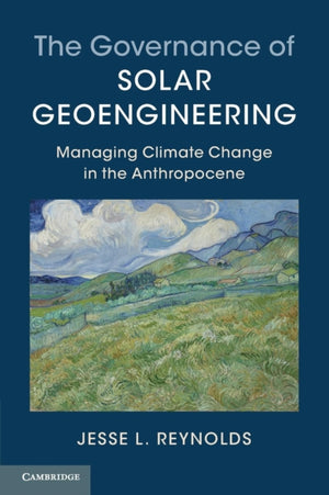 The Governance of Solar Geoengineering