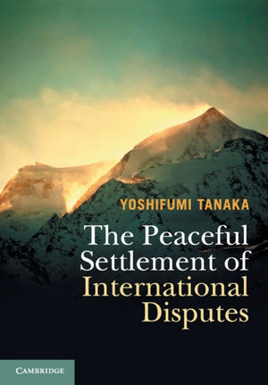 Peaceful Settlement of International Disputes