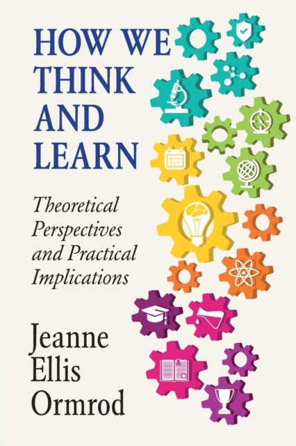 Book cover of: How We Think and Learn. By: Jeanne Ellis Ormrod