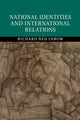 Book cover of: National Identities and International Relations. By: Richard Ned Lebow