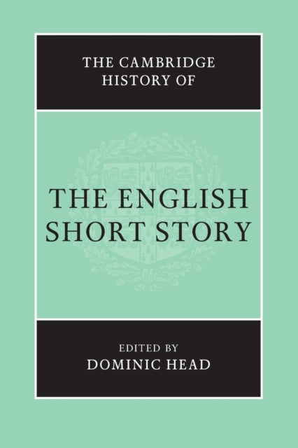 Book cover of: Cambridge History of the English Short Story. By: Dominic Head
