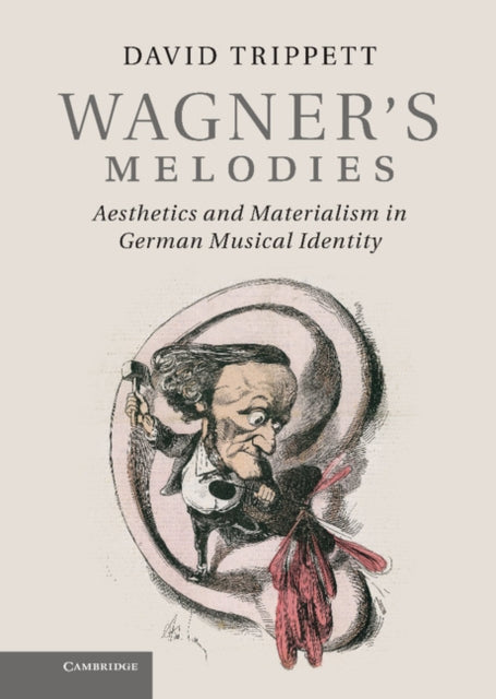 Book cover of: Wagner's Melodies. By: David Trippett