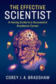 Book cover of: Effective Scientist. By: Corey J. A. Bradshaw