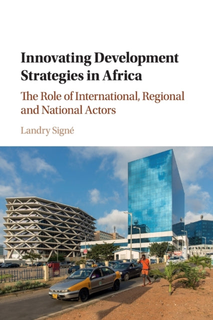 Book cover of: Innovating Development Strategies in Africa. By: Landry Signé