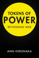 Book cover of: Tokens of Power. By: Ann Hironaka