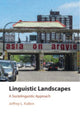 Book cover of: Linguistic Landscapes. By: Jeffrey L. Kallen