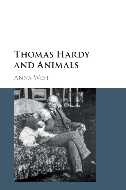 Book cover of: Thomas Hardy and Animals. By: Anna West