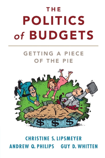 Book cover of: Politics of Budgets. By: Christine S. Lipsmeyer
