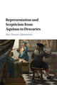 Book cover of: Representation and Scepticism from Aquinas to Descartes. By: Han Thomas Adriaenssen