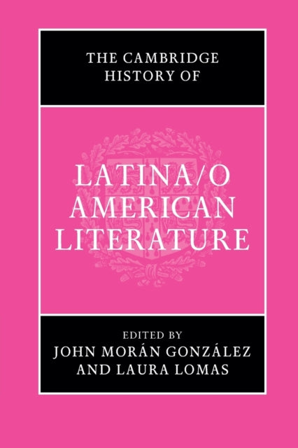 Book cover of: Cambridge History of Latina/o American Literature. By: John Morán González