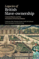 Book cover of: Legacies of British Slave-Ownership. By: Catherine Hall