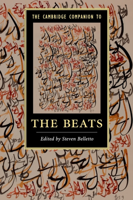 Book cover of: Cambridge Companion to the Beats. By: Steven Belletto