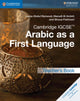 Book cover of: Cambridge IGCSE™ Arabic as a First Language Teacher's Book. By: Luma A-Abdul Hameed