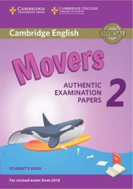 Book cover of: Cambridge English Young Learners 2 for Revised Exam from 2018 Movers Student's Book