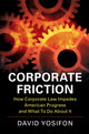 Book cover of: Corporate Friction. By: David Yosifon