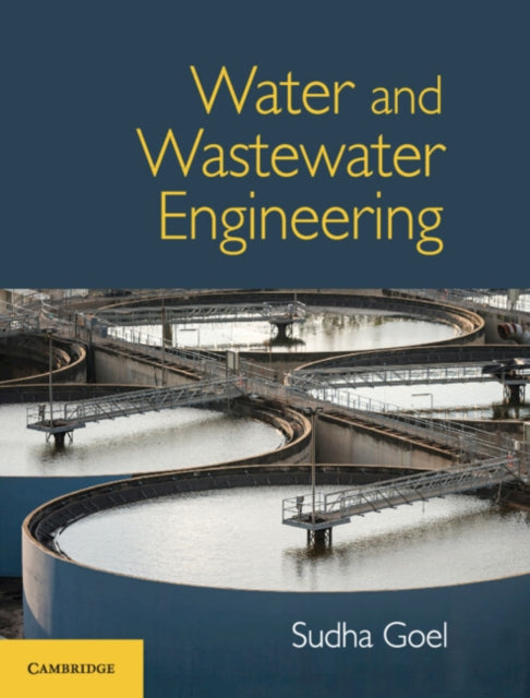 Book cover of: Water and Wastewater Engineering. By: Sudha Goel