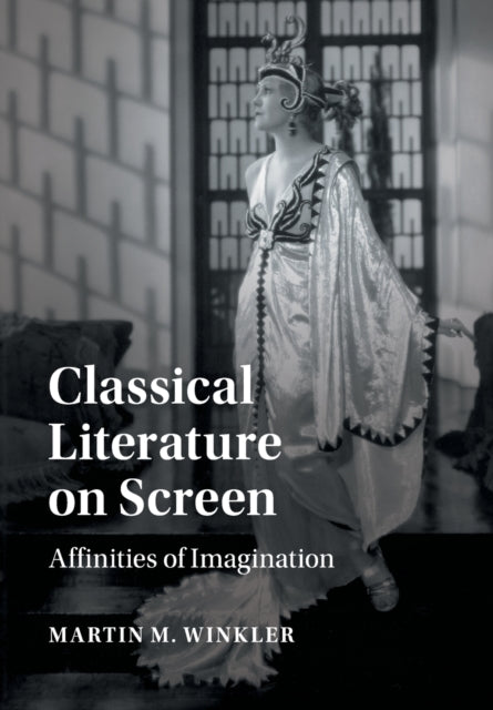 Book cover of: Classical Literature on Screen. By: Martin M. Winkler