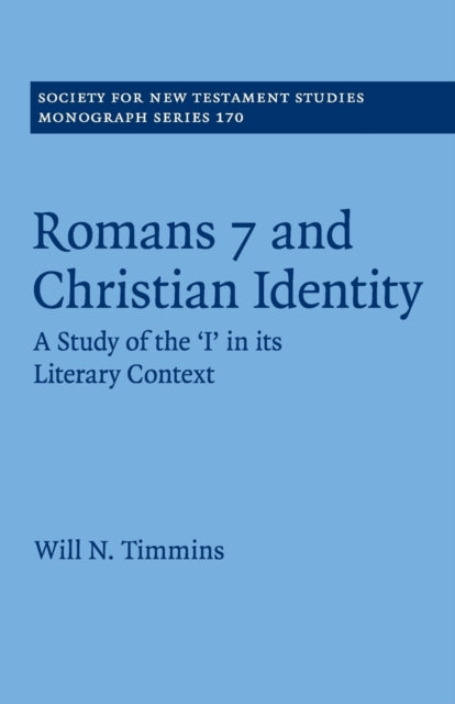 Book cover of: Romans 7 and Christian Identity. By: Will N. Timmins