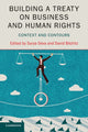 Book cover of: Building a Treaty on Business and Human Rights. By: Surya Deva