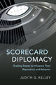 Book cover of: Scorecard Diplomacy. By: Judith G. Kelley