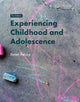 Book cover of: Experiencing Childhood and Adolescence