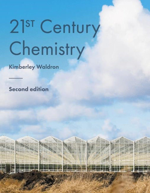 Book cover of: 21st Century Chemistry. By: Kimberley Waldron