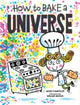 Book cover of: How to Bake a Universe. By: Alec Carvlin