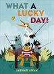 Book cover of: What a Lucky Day!. By: Jashar Awan