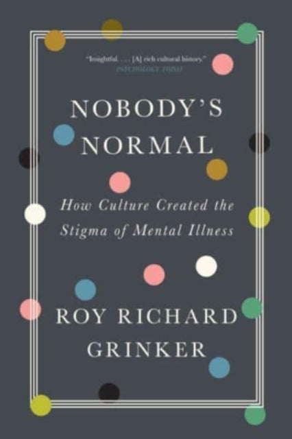 Book cover of: Nobody's Normal. By: Roy Richard Grinker