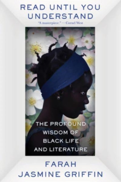 Book cover of: Read Until You Understand. By: Farah Jasmine Griffin