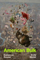 Book cover of: American Bulk. By: Emily Mester