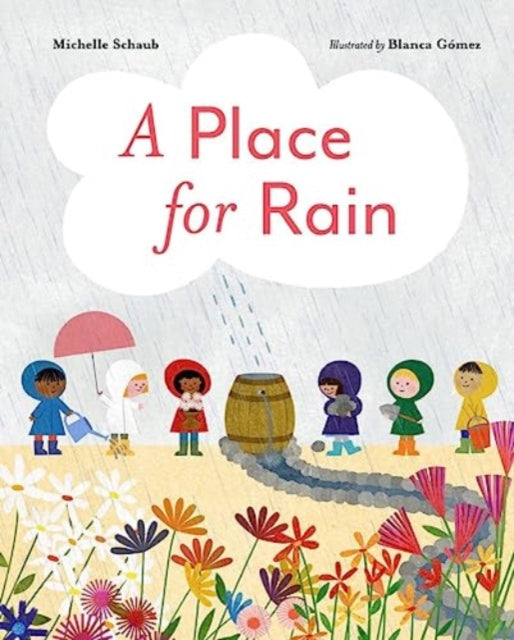 Book cover of: Place for Rain. By: Michelle Schaub