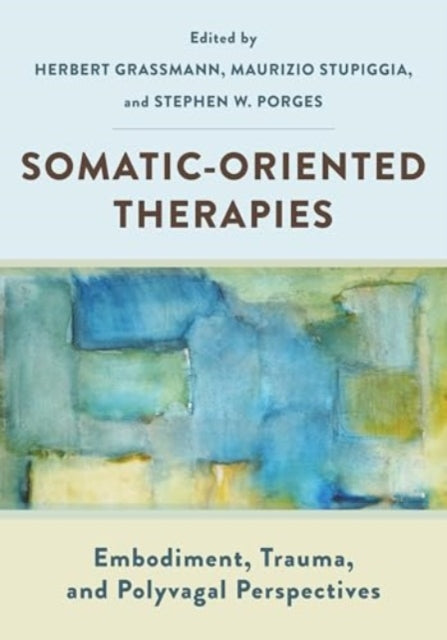 Book cover of: Somatic-Oriented Therapies. By: Herbert Grassmann