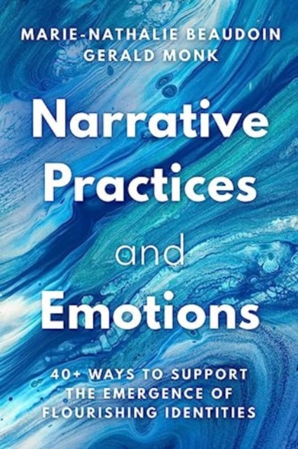 Book cover of: Narrative Practices and Emotions. By: Marie-Nathalie Beaudoin