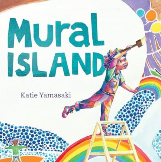 Book cover of: Mural Island. By: Katie Yamasaki