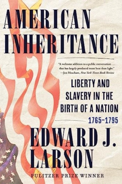 Book cover of: American Inheritance. By: Edward J. Larson