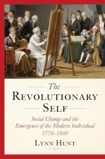 Book cover of: Revolutionary Self. By: Lynn Hunt