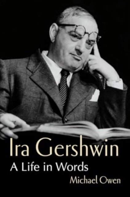 Book cover of: Ira Gershwin. By: Owen, Michael