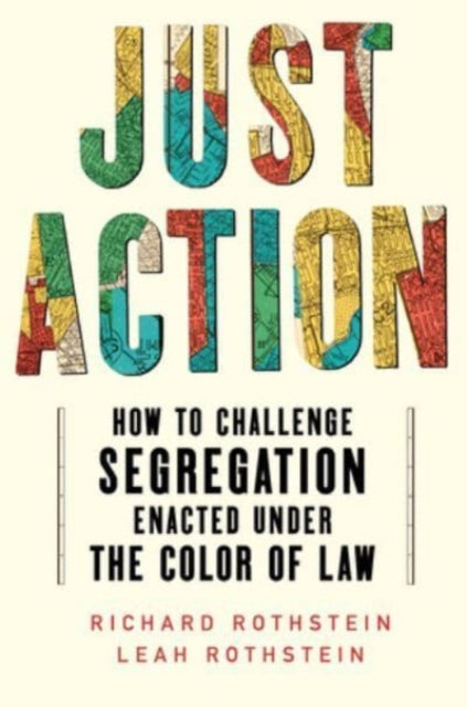 Book cover of: Just Action. By: Richard Rothstein