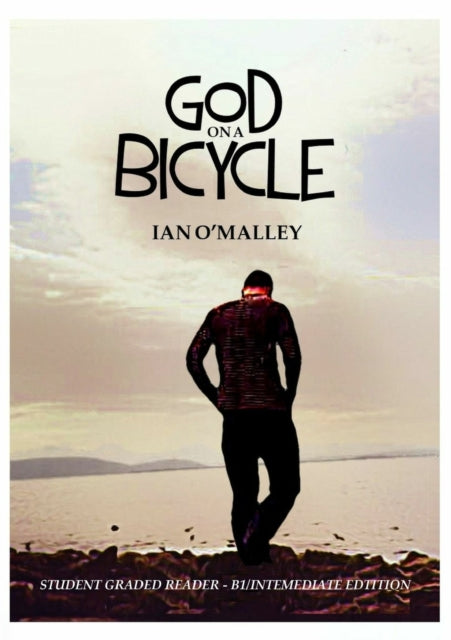Book cover of: God on a Bicycle - Simplified Intermediate Edition. By: Ian O'malley