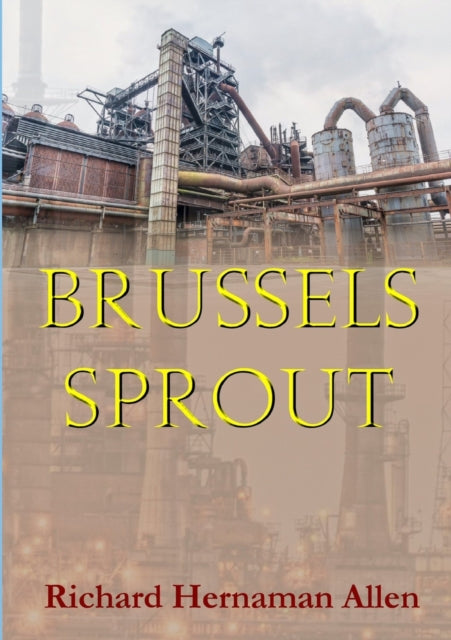 Book cover of: Brussels Sprout. By: Richard Hernaman Allen