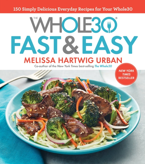 Whole30 kiire ja lihtne kokaraamat