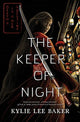 Book cover of: Keeper of Night. By: Kylie Lee Baker